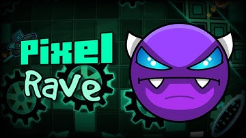 Pixel Rave | My own Nine Circles Level! | Geometry Dash 2.2074