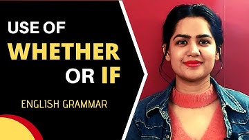 How to use Whether and IF | Whether vs IF Grammar & Punctuation Rules learn and practice English