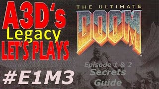 A3D's Ultimate DOOM Secrets Guide: #E1M3
