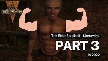Blind Morrowind Playthrough in 2022 - Part 3