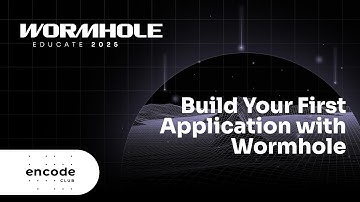 Build Your First Application with Wormhole - Wormhole Educate