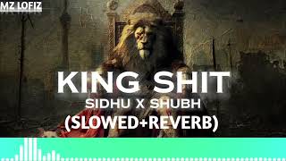 Shubh - King Shit Slowedreverb Mz Lofiz