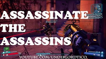Borderlands 2 - Assassinate the Assassins