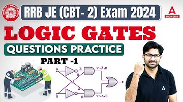 RRB JE 2024 | RRB JE Electronics Engineering Classes | Logic Gates Questions Practice #1 | Anant Sir