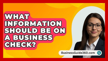 What Information Should Be on a Business Check? - BusinessGuide360.com