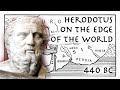 Herodotus on the Edge of the World // 440 BC // Ancient Greek Primary Source