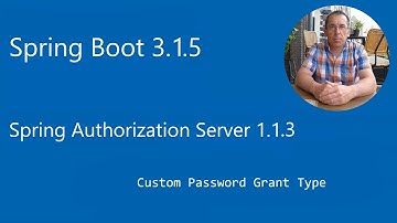 Spring Boot 3.1.5 - Spring Authorization Server 1.1.3 - Custom Password Grant Type
