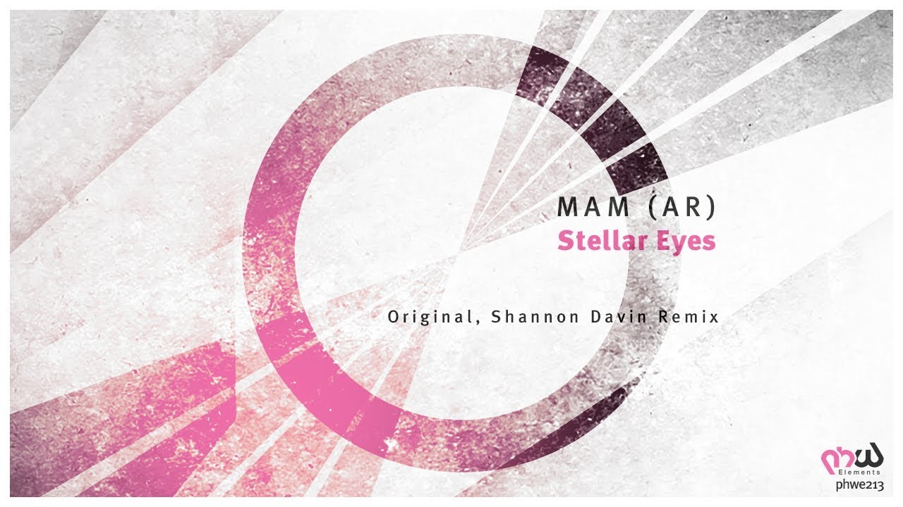 MAM (AR) - Stellar Eyes (Original Mix) [PHWE213]
