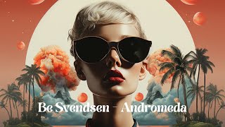 Be Svendsen  - Andromeda