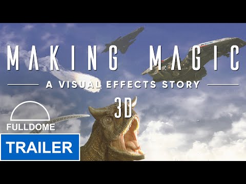 Making Magic 3D - A Visual Effects Story Trailer Fulldome