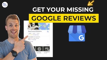 Missing Google Reviews? Here is how to get your Google Reviews to show up