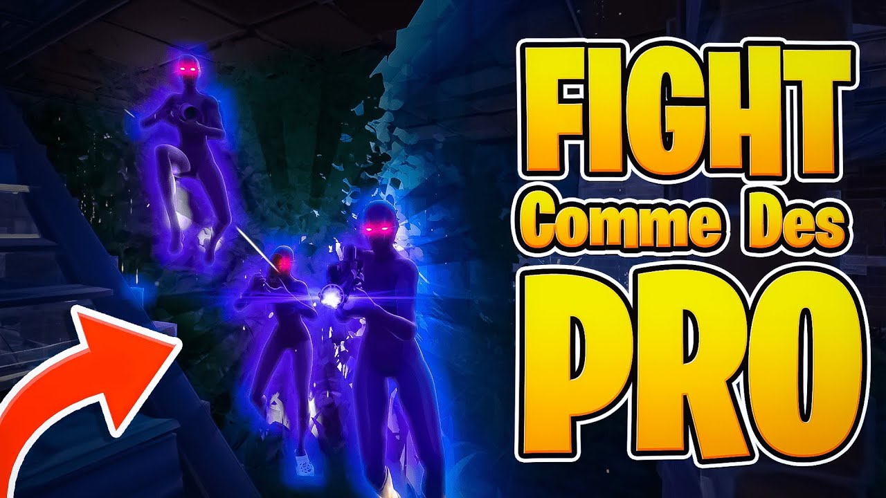 COMMENT FIGHT COMME UN PRO SUR FORTNITE