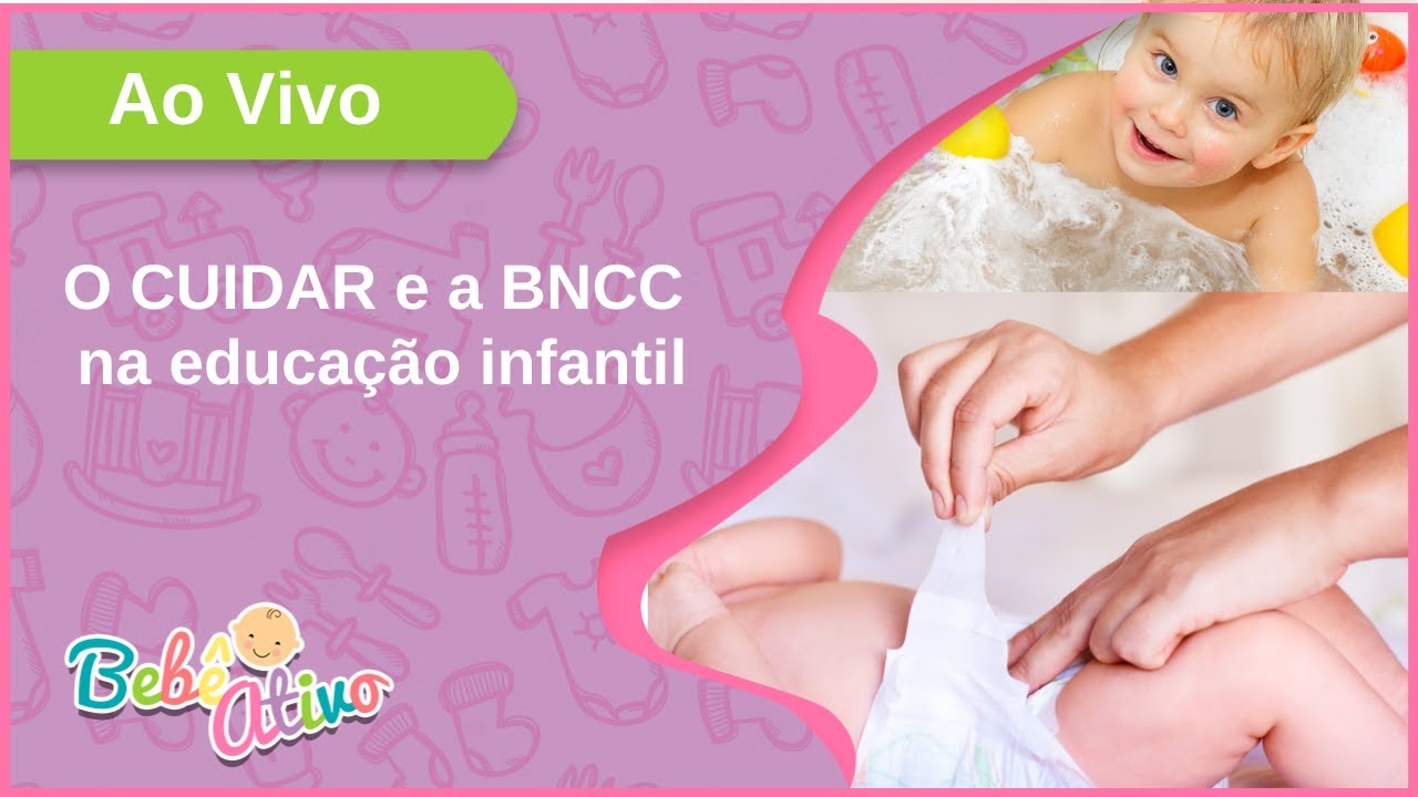 O CUIDAR e a BNCC na educação infantil - YouTube