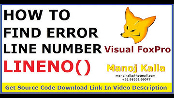 vfp lineno function | how to get error line number in vfp9 | error lineno() | find error lineno
