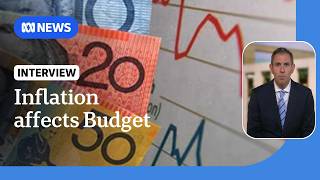 Jim Chalmers says budget will take inflation ‘seriously’ amid rate hikes | ABC NEWS