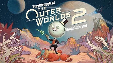 The Outer Worlds 2 (PC) Endpoint