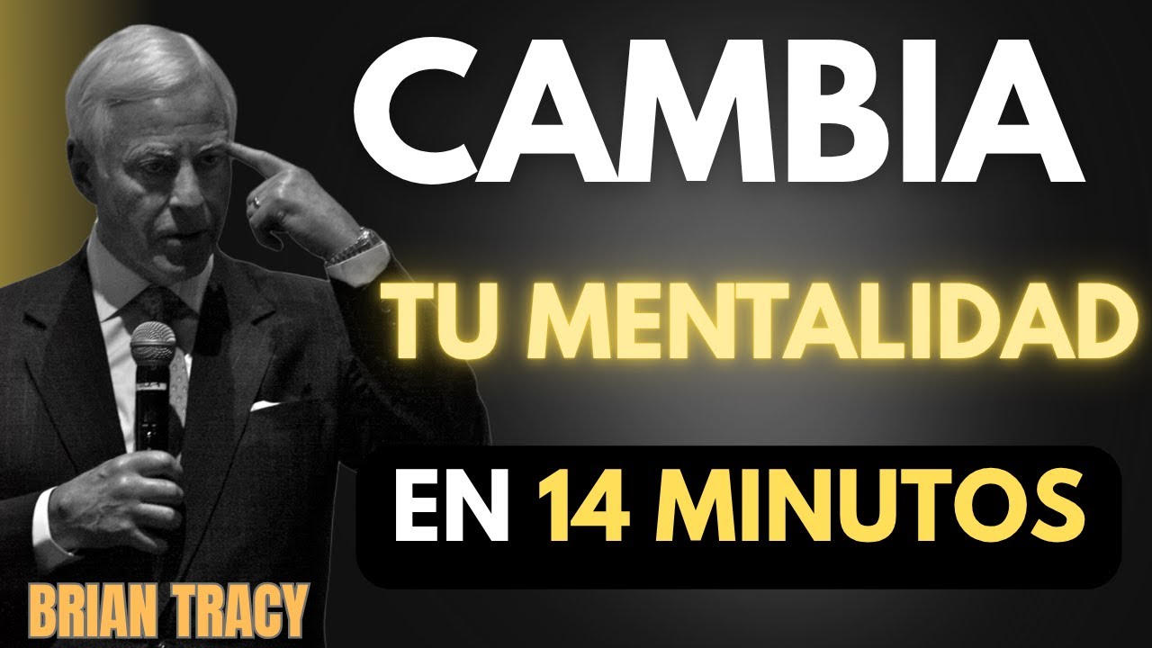 Dame 14 MINUTOS y CAMBIA TU VIDA PARA SIEMPRE 🧠 | Brian Tracy - YouTube