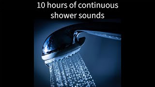 10 hours of continuous shower sounds for sleeping and tinnitus therapy