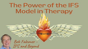 Interview I - The power of the IFS model in therapy