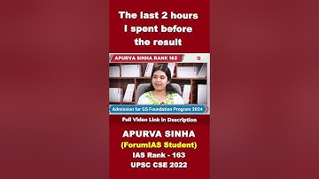 The last two hours I spent before the result | Apurva Sinha | IAS Rank -163 | #shorts