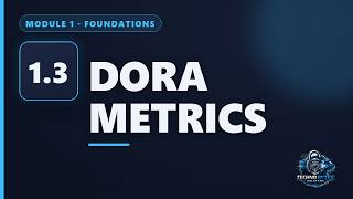 DevOps [1.3] Measuring Flow — Value Stream Mapping & DORA Metrics