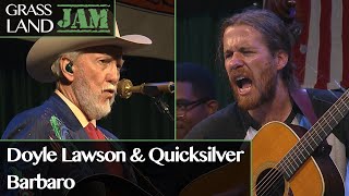 Grassland Jam: Doyle Lawson & Quicksilver & Barbaro