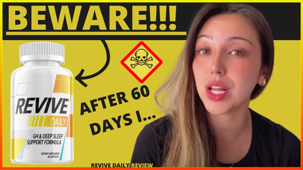 REVIVE DAILY REVIEW – ((Alarming Customer Complaints!)) – Revive Daily – Revive Daily Supplement