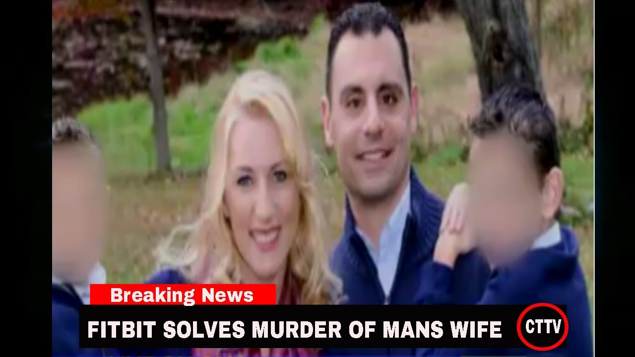 Murder Solved by FITBIT