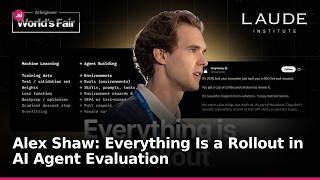 Alex Shaw: Everything Is a Rollout in AI Agent Evaluation