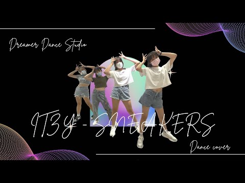 夢想家舞蹈製所 Dreamer Dance Studio 韓流K-POP「 ITZY - SNEAKERS 」