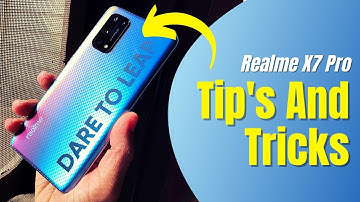 Realme X7 Pro Tips And Tricks | Top 20 Special Features | New View