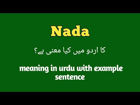 Nada meaning in English Urdu Hindi Nada with sentence example Nada pronunciation
