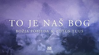 Video thumbnail of "Božja pobjeda & Totus Tuus - To je naš Bog [acoustic live]"