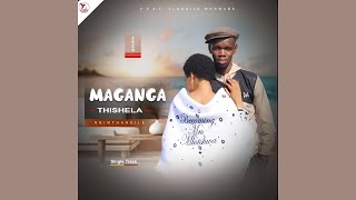 Maganga Thishela Slungile Mncwabe  Ngimthandile