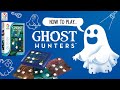 How to play Ghost Hunters - Smart Games