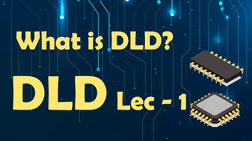 DLD Introduction | Lec - 1 | Digital Logic Design | Saqlain Amin