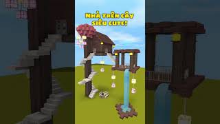 Hướng Dẫn Xây Nhà Trên Cây Siêu Cute