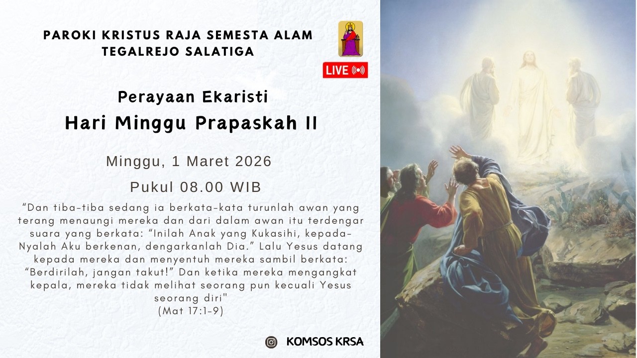 Perayaan Ekaristi Hari Minggu Prapaskah II | 1 Maret 2026 | 08.00 WIB