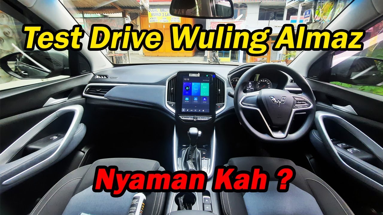 Test Drive Wuling Almaz 2019 - Nyaman Kah?