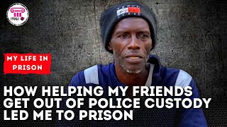 How helping my friends get out of police custody led me to prison - My life in prison - Itugi tv