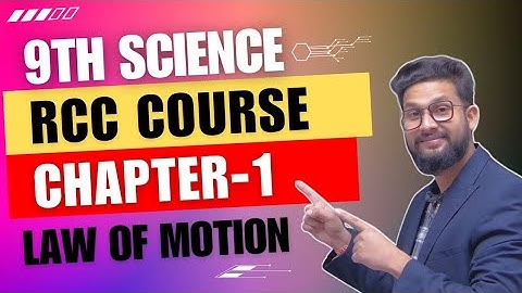 9th Science Revision Crash Course (RCC) | Chapter 1 | Law of Motion | Maharashtra Board |