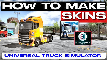 How to Create SKINS For All trucks & Trailers: Universal Truck Simulator by @Interactive360_