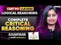 CUET PG LLB &amp; MH CET LAW 2026 | Complete Critical Reasoning Preparation ONE SHOT | Kaamyaab