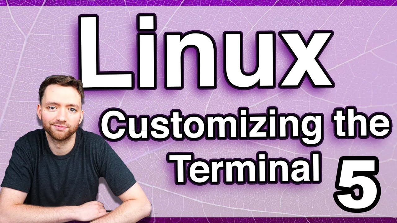Customizing the Terminal Interface - Linux Tutorial 5 - YouTube