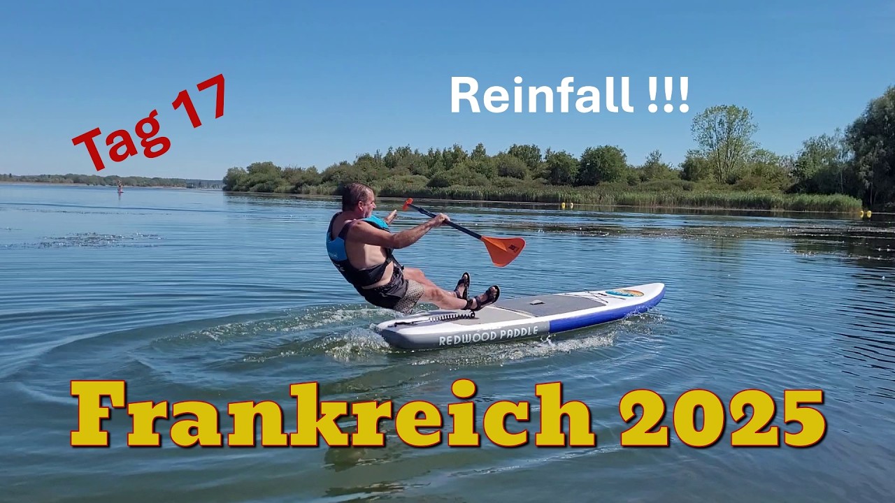 FRANKREICH 2025 - Tag 17/19 - Das war ein Reinfall !!!