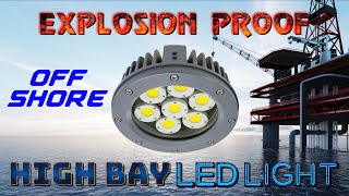 LED Explosion Proof High Bay AC Light Off Shore Lighting