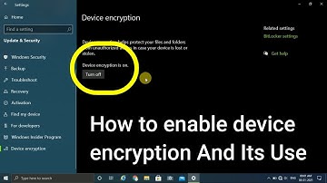 how to enable device encryption | use of device encryption | device encryption in windows