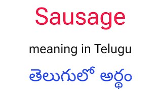 Sausage Meaning In Telugu Sausage తలగల అరథ Sausage Telugu Meaning Sausage Meaning