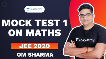 Mock Test - 1 on Maths | Om Sharma | Unacademy Accelerate