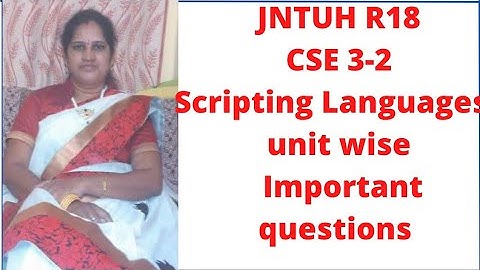 Scripting Languages JNTUH R18 CSE 3-2 unit wise important questions| scripting Languages| cse